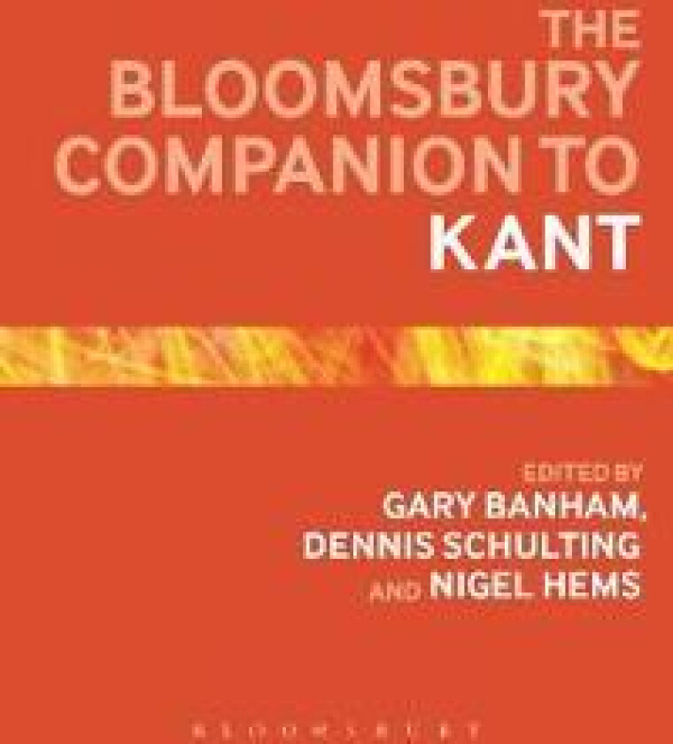 The Bloomsbury Companion to Kant