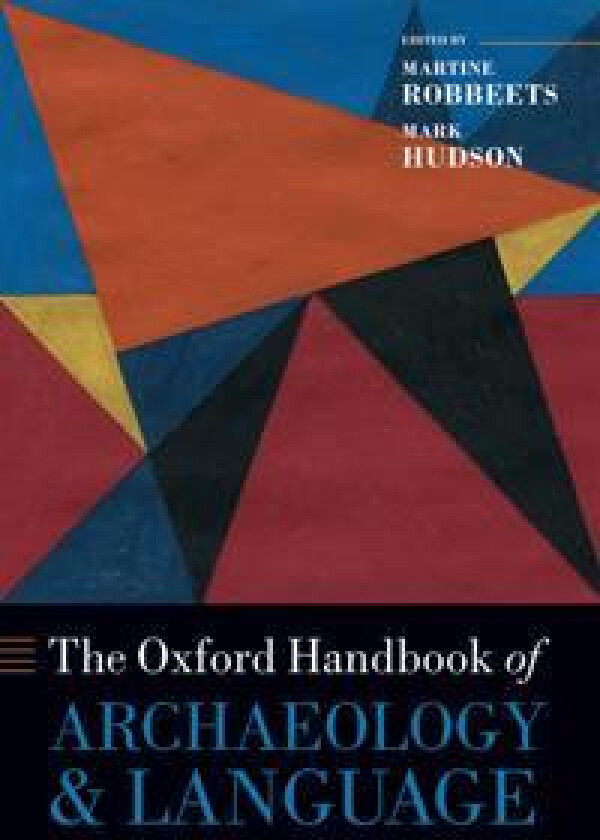 The Oxford Handbook of Archaeology and Language