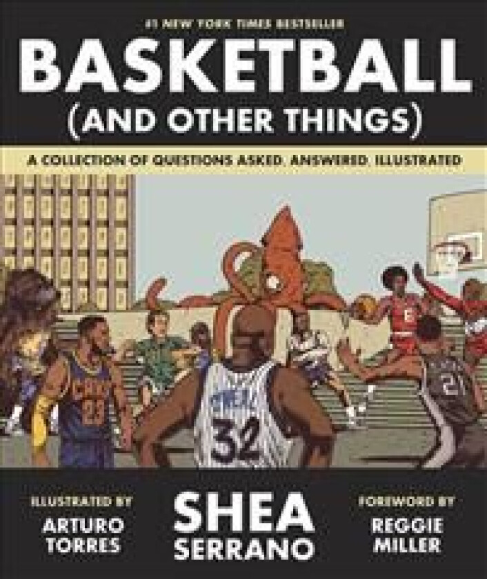 Basketball (and Other Things) av Shea Serrano