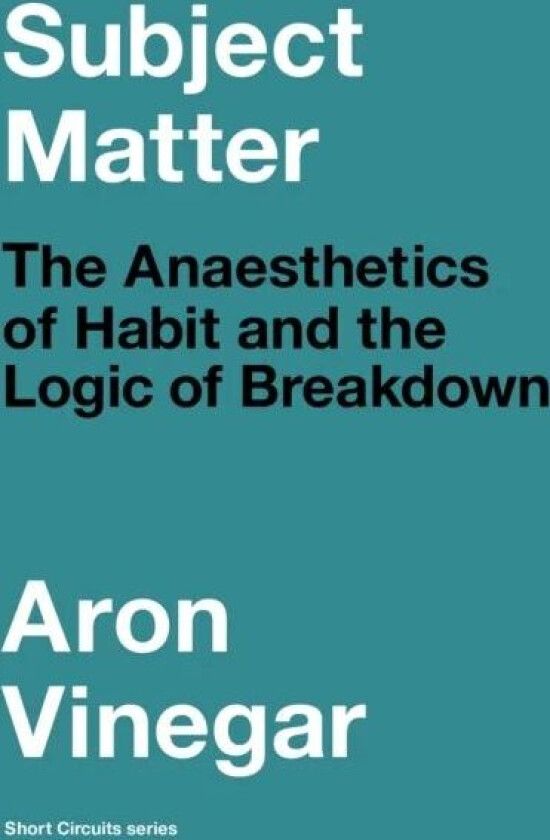 Subject Matter av Aron Vinegar