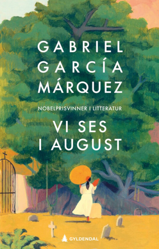 Vi ses i august av Gabriel Garcia Marquez