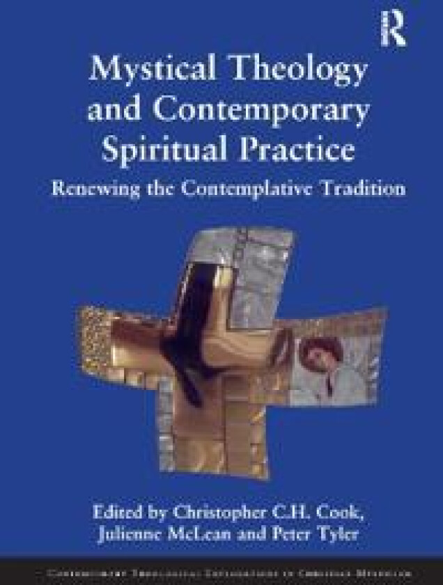 Mystical Theology and Contemporary Spiritual Practice