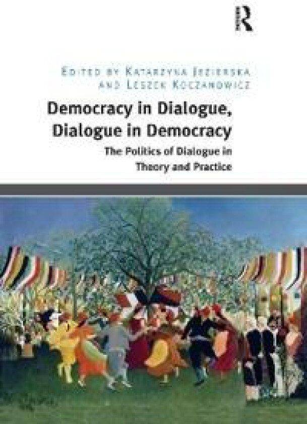 Democracy in Dialogue, Dialogue in Democracy