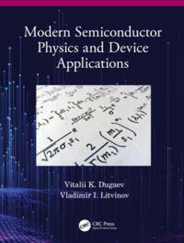 Modern Semiconductor Physics and Device Applications