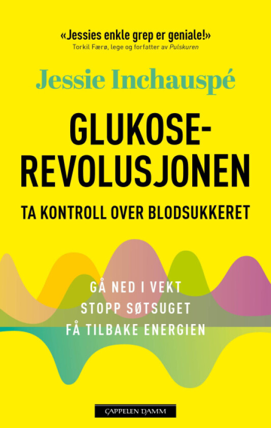 Glukoserevolusjonen av Jessie Inchauspé