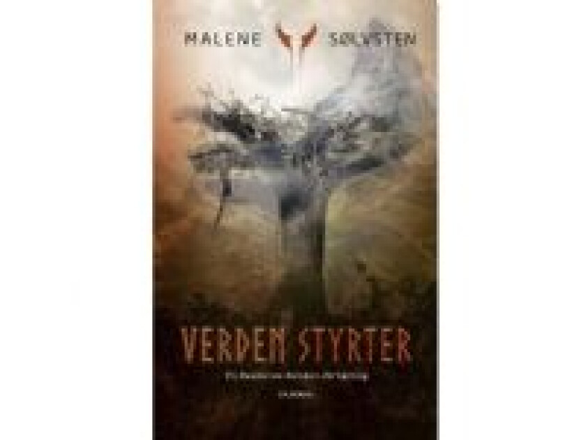 Verden styrter Malene Sølvsten Språk: Dansk