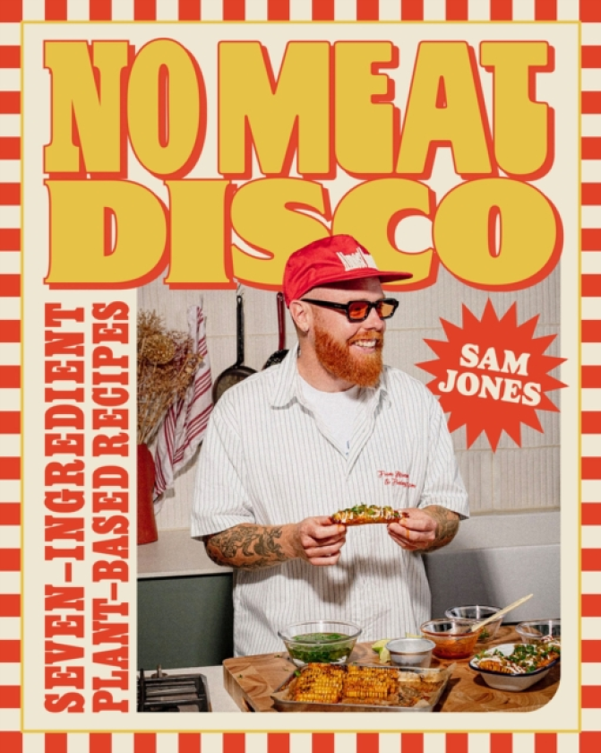 No Meat Disco SevenIngredient PlantBased Recipes