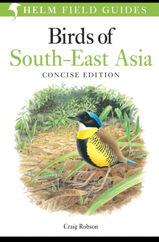 Field Guide to Birds of SouthEast Asia Concise Edition