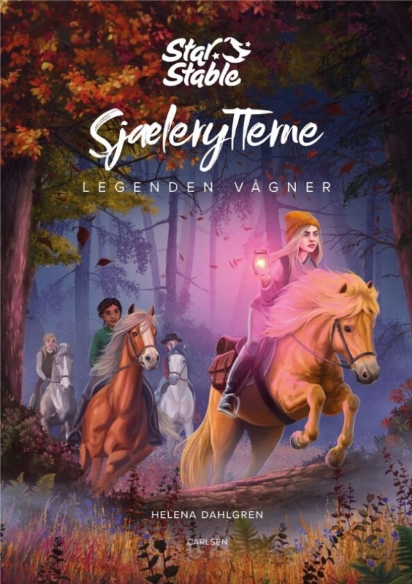 Star Stable: Sjælerytterne (2) - Legenden vågner | Helena Dahlgren | Språk: Dansk