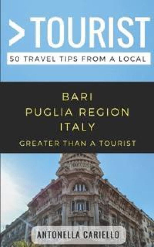 Greater Than a Tourist- Bari Puglia Region Italy