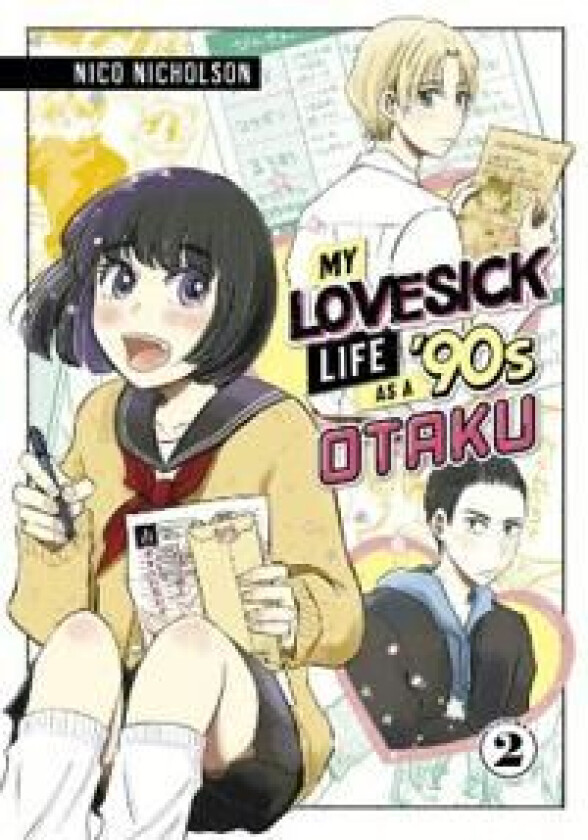My Lovesick Life as a '90s Otaku 2 av Nico Nicholson