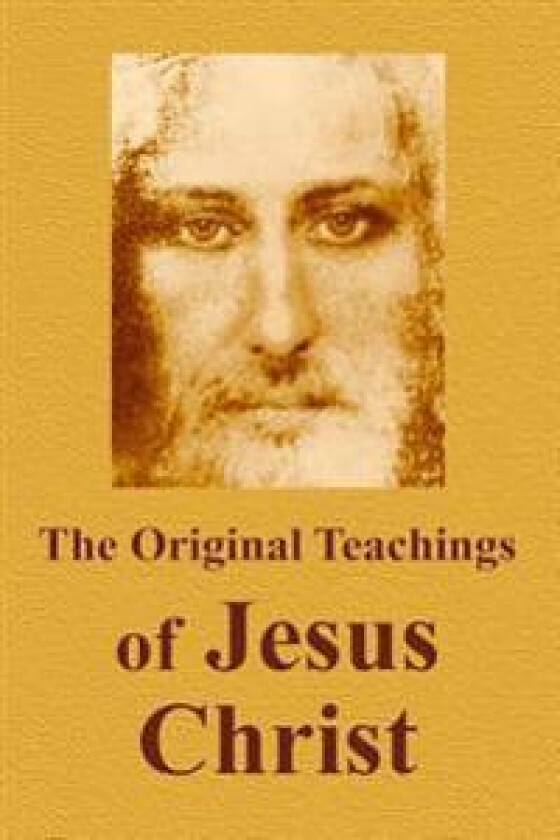 The Original Teachings of Jesus Christ