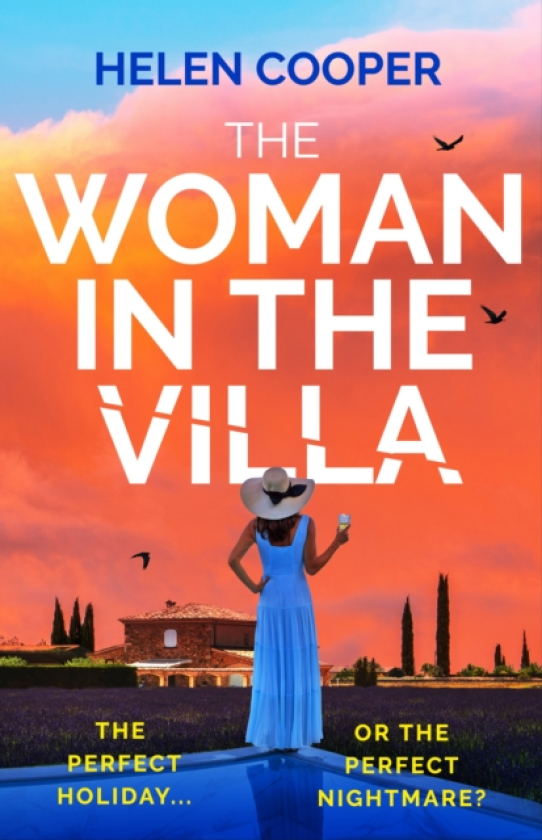 The Woman in the Villa An utterly gripping psychological thriller with a heartstopping twist