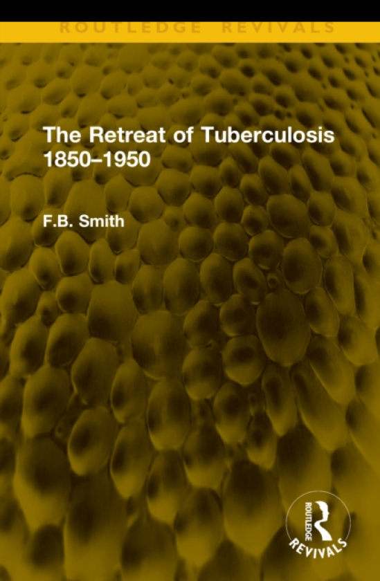The Retreat of Tuberculosis 1850–1950