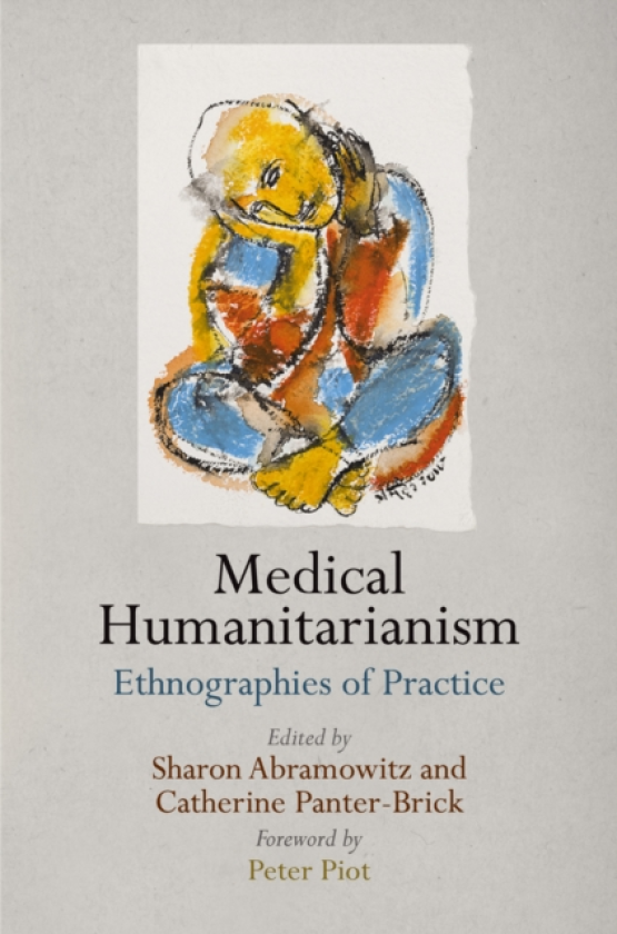 Medical Humanitarianism Ethnographies of Practice