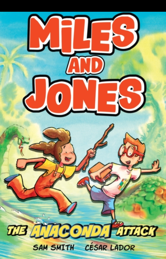 Miles and Jones: The Anaconda Attack Book 1