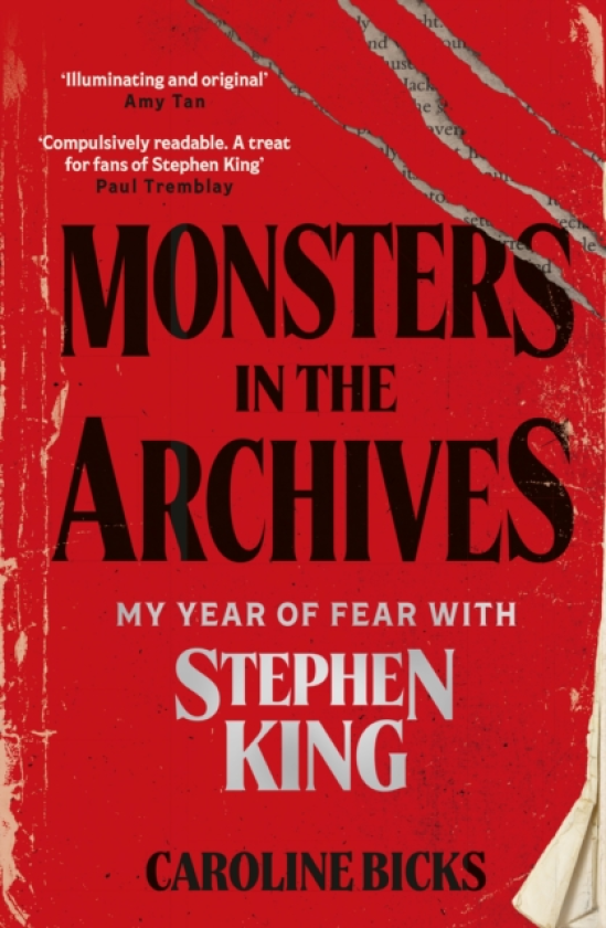 Monsters in the Archives My Year of Fear with Stephen King