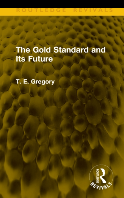 The Gold Standard and Its Future