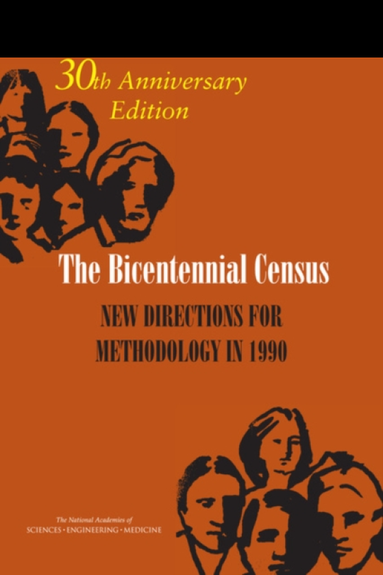 The Bicentennial Census New Directions for Methodology in 1990: 30th Anniversary Edition