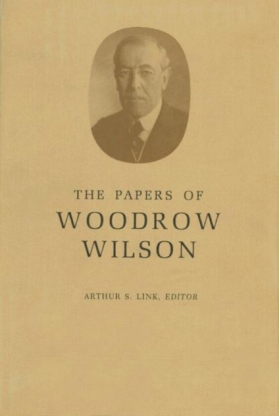 The Papers of Woodrow Wilson, Volume 8 18921894