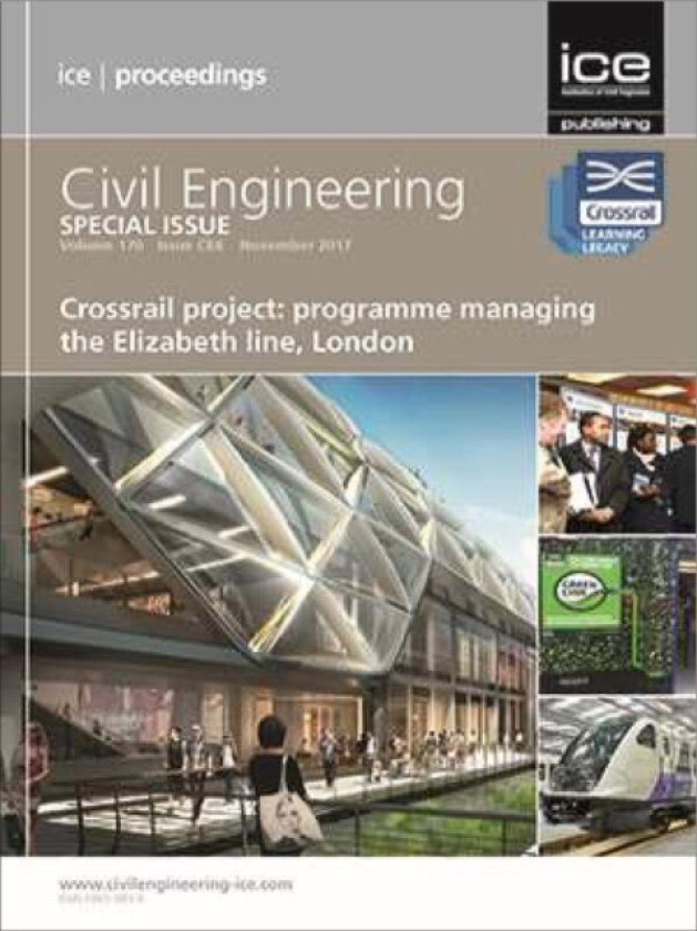 Crossrail Project: Programme Managing the Elizabeth Line, London Civil Engineering Special Issue