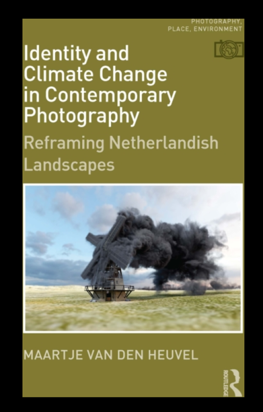 Identity and Climate Change in Contemporary Photography Reframing Netherlandish Landscapes