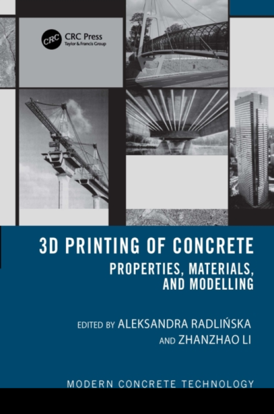 3D Printing of Concrete Properties, Materials, and Modelling