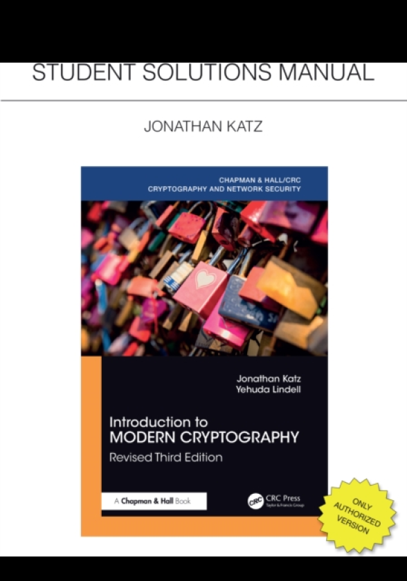 Introduction to Modern Cryptography, Revised Third Edition Student Solutions Manual