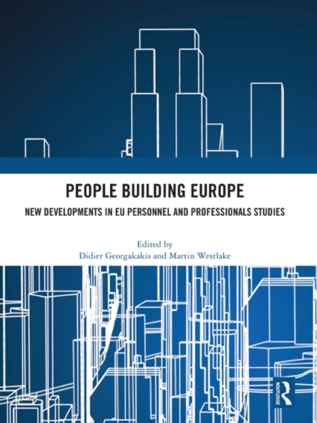People Building Europe New Developments in EU Personnel and Professionals Studies