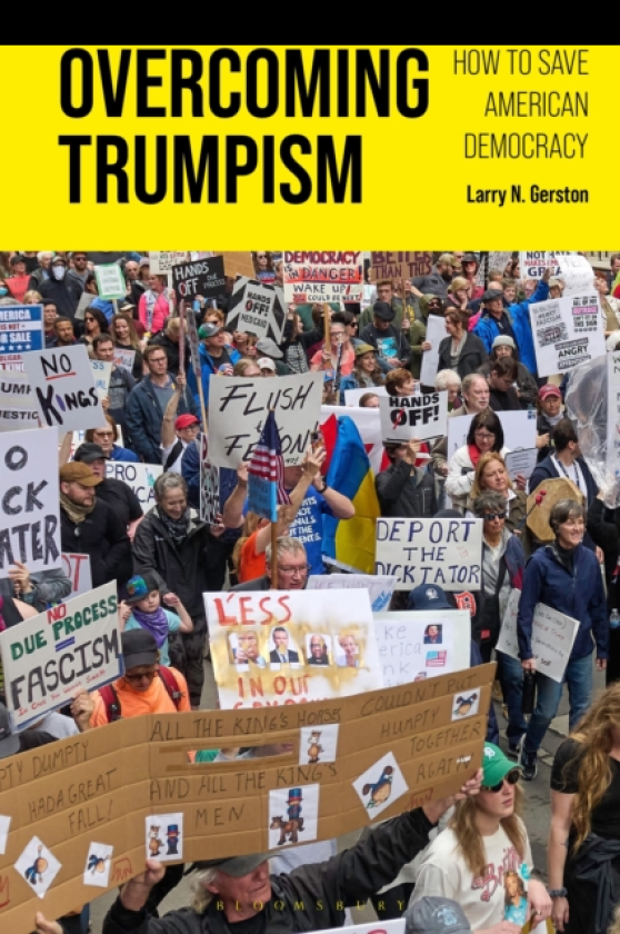 Overcoming Trumpism How to Save American Democracy