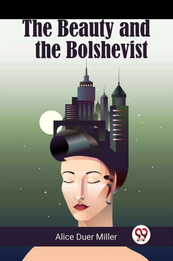 The Beauty and the Bolshevist (Edition2023)