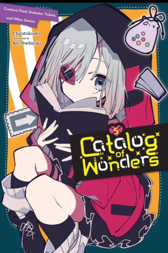 Catalog of Wonders, Vol. 5 Creature Feed, Onlooker Tickets, and Other Stories