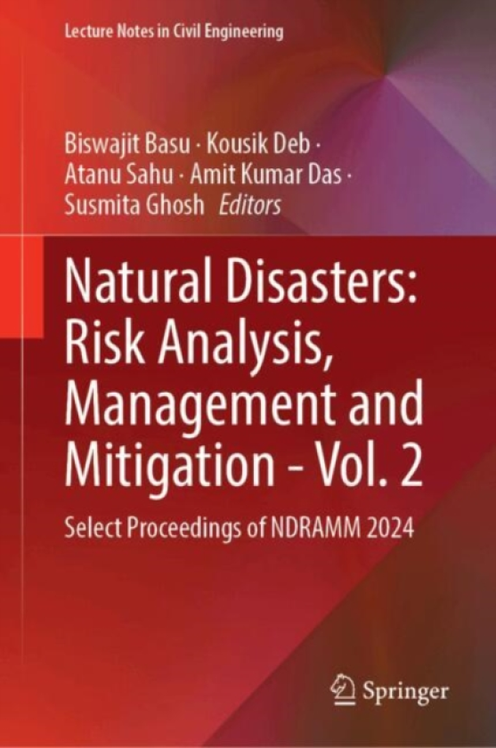 Natural Disasters: Risk Analysis, Management and Mitigation Vol. 2 Select Proceedings of NDRAMM 2024