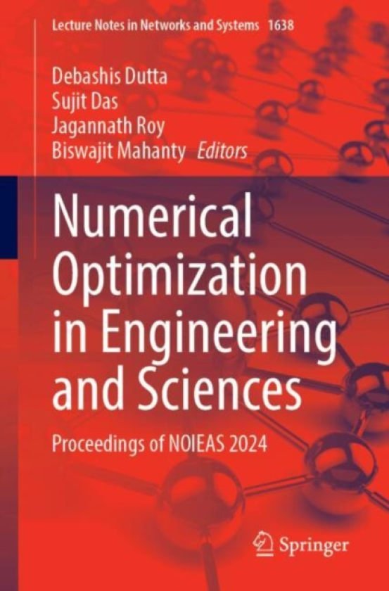 Numerical Optimization in Engineering and Sciences Proceedings of NOIEAS 2024
