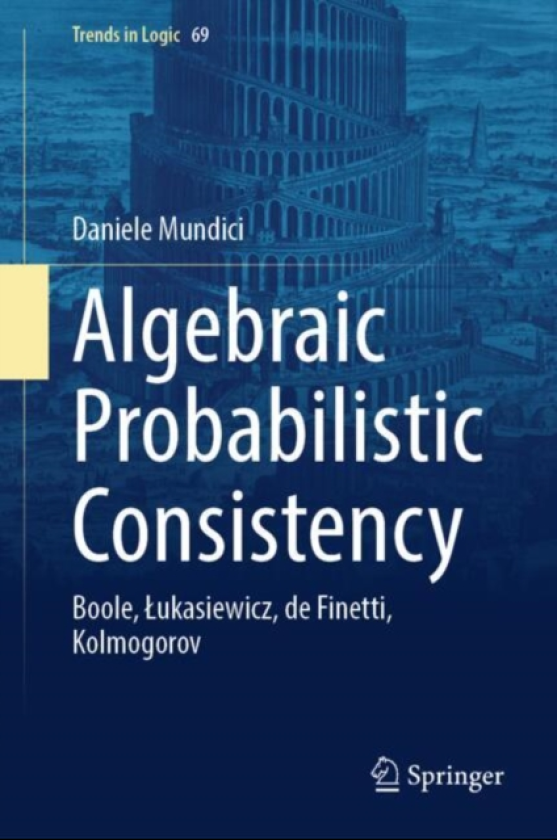 Algebraic Probabilistic Consistency Boole, Lukasiewicz, de Finetti, Kolmogorov