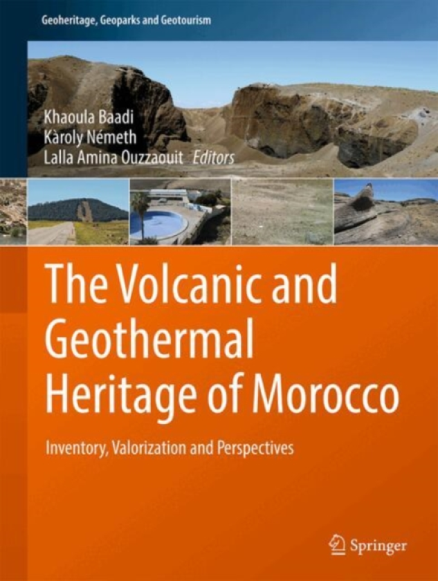 The Volcanic and Geothermal Heritage of Morocco Inventory, Valorization and Perspectives