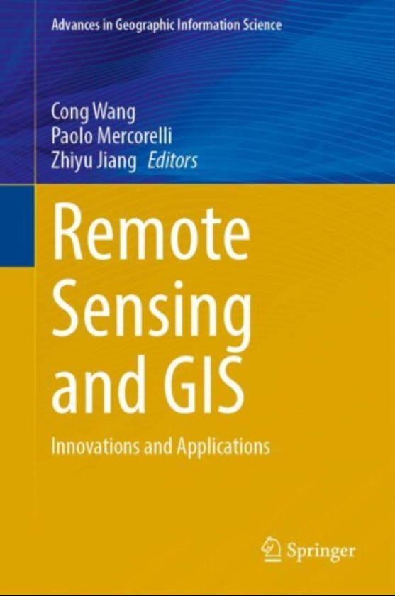 Remote Sensing and GIS Innovations and Applications