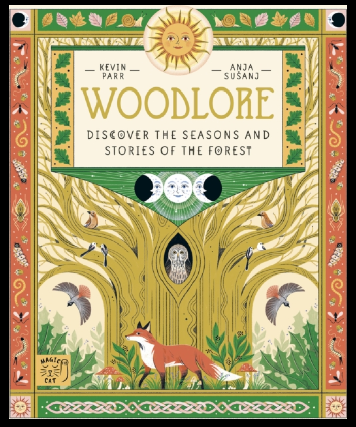 Woodlore Discover the seasons and stories of the forest