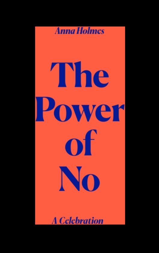 The Power of No A Celebration