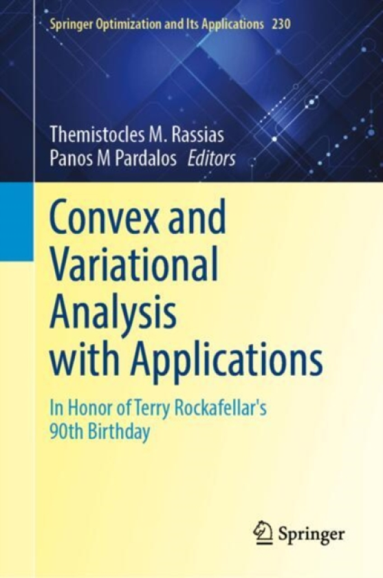 Convex and Variational Analysis with Applications In Honor of Terry Rockafellar's 90th Birthday