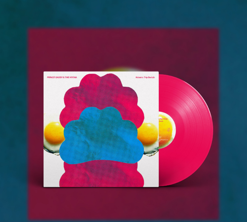 Prince Daddy & The Hyena Hotwire Trip Switch LP/Vinyl