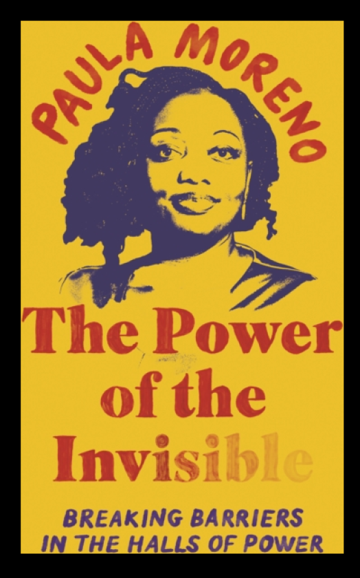 The Power of the Invisible Breaking Barriers in the Halls of Power