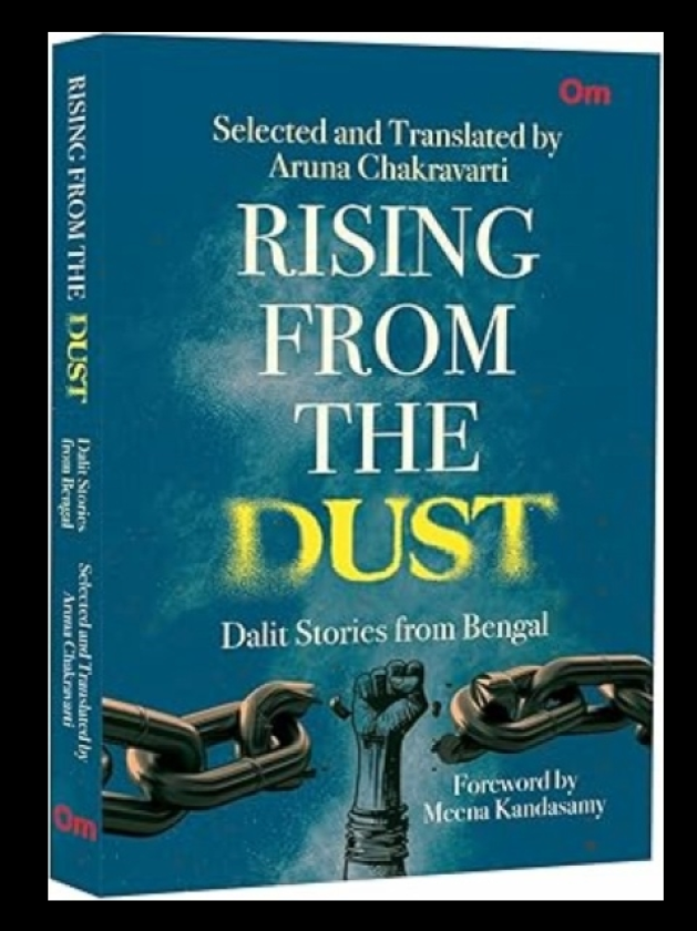 Rising from the Dust Dalit Stories from Bengal