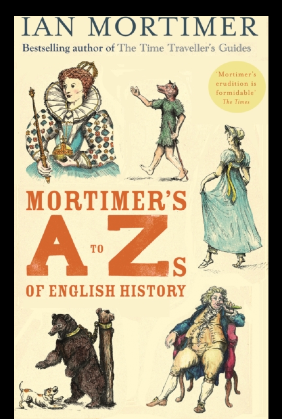Mortimer's A to Zs of English History