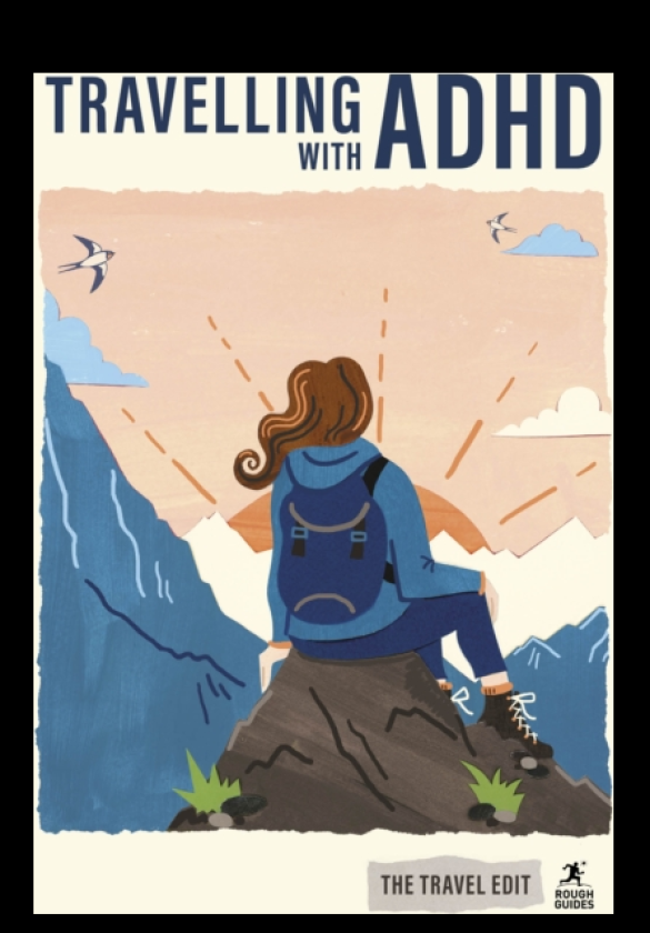 Rough Guides Travel Edit: Travelling with ADHD