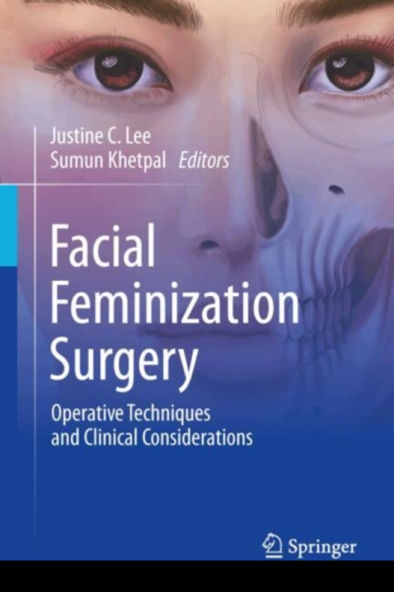 Facial Feminization Surgery Operative Techniques and Clinical Considerations