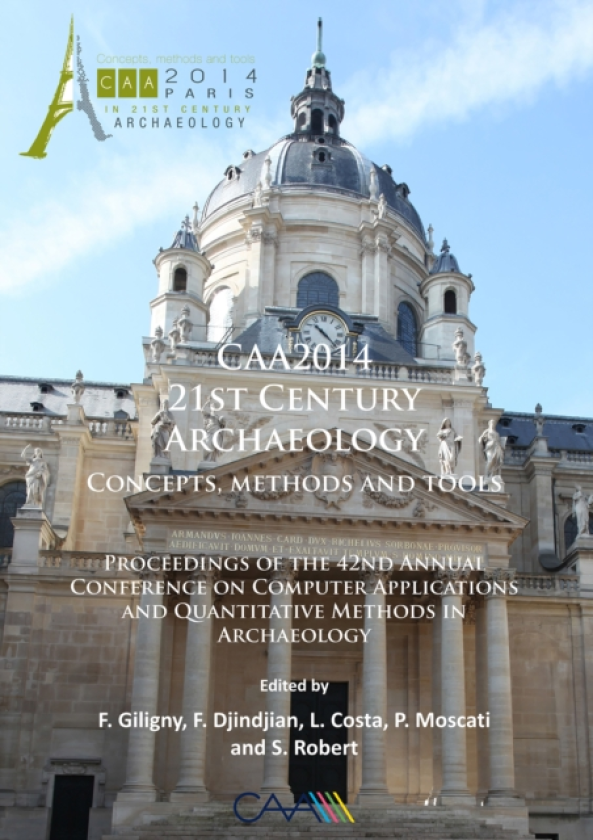 CAA2014: 21st Century Archaeology Concepts, methods and tools. Proceedings of the 42nd Annual Conference on Computer Applications and Quantitative Methods in Archaeology