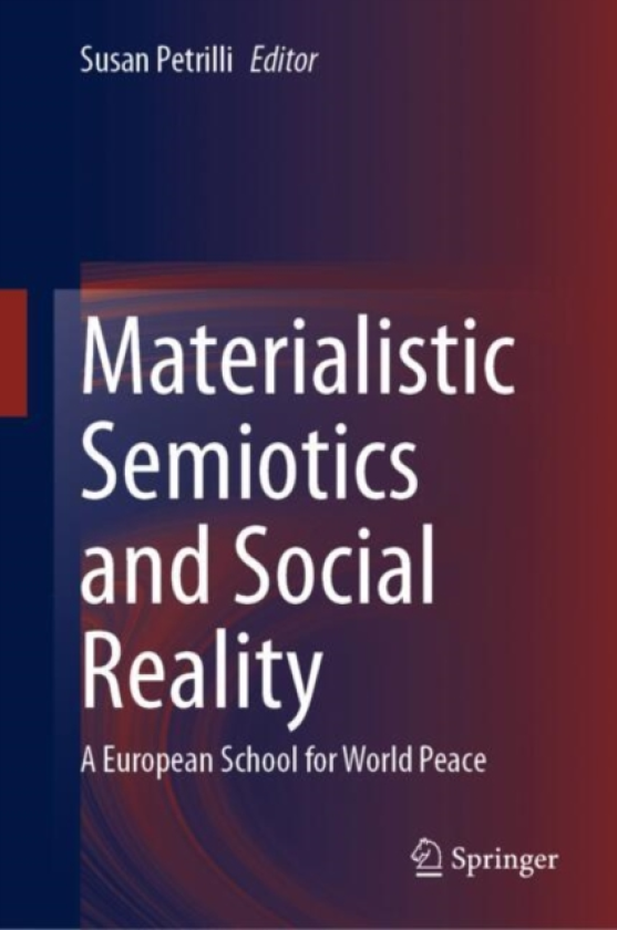 Materialistic Semiotics and Social Reality A European School for World Peace