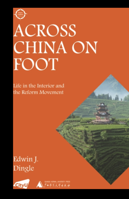 Across China on Foot Life in the Interior and the Reform Movement
