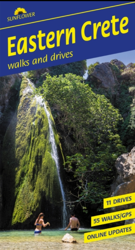 Eastern Crete Sunflower Walking Guide 55 long and short walks, 11 car tours